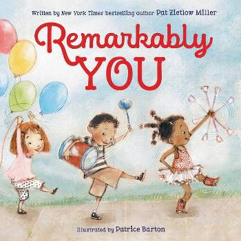 Remarkably You - by  Pat Zietlow Miller (Hardcover)