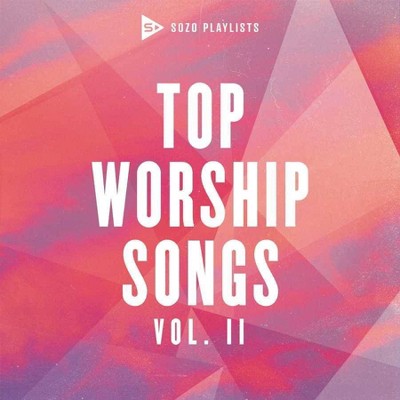 Various Artists - SOZO Playlists: Top Worship Songs Vol. 2 (CD)