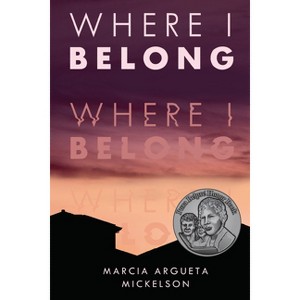 Where I Belong - by Marcia Argueta Mickelson - 1 of 1