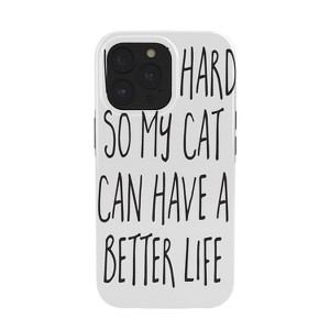 EnvyArt Cat Better Life Tough iPhone Case - Society6 - 1 of 1