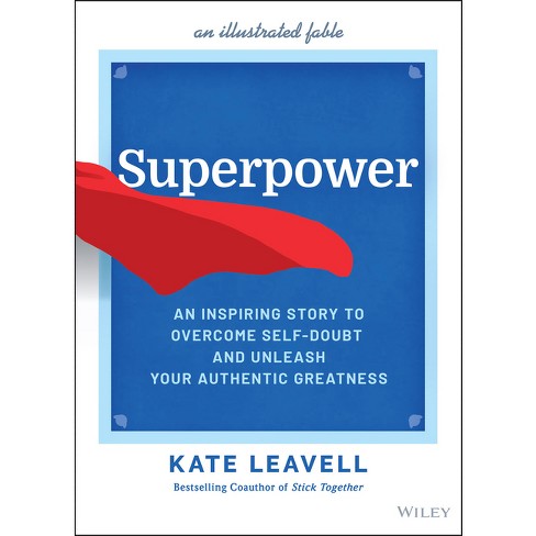 Superpower - by Kate Leavell (Hardcover)