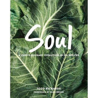 Soul - by  Todd Richards (Hardcover)