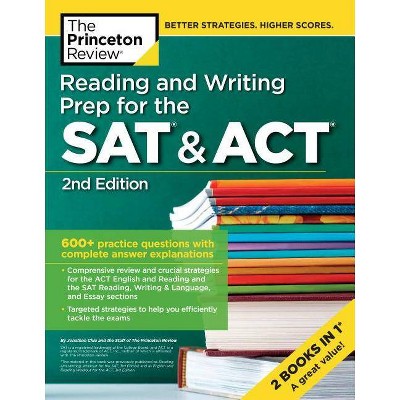 Reading and Writing Prep for the SAT & Act, 2nd Edition - (College Test Preparation) by  The Princeton Review (Paperback)