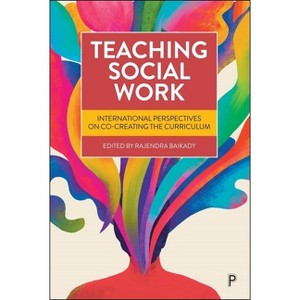 Teaching Social Work - by  Rajendra Baikady (Hardcover) - 1 of 1