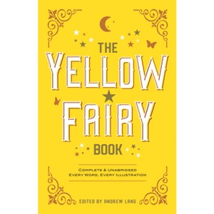 The Yellow Fairy Book - (Dover Children's Classics) by  Andrew Lang (Paperback) - 1 of 1
