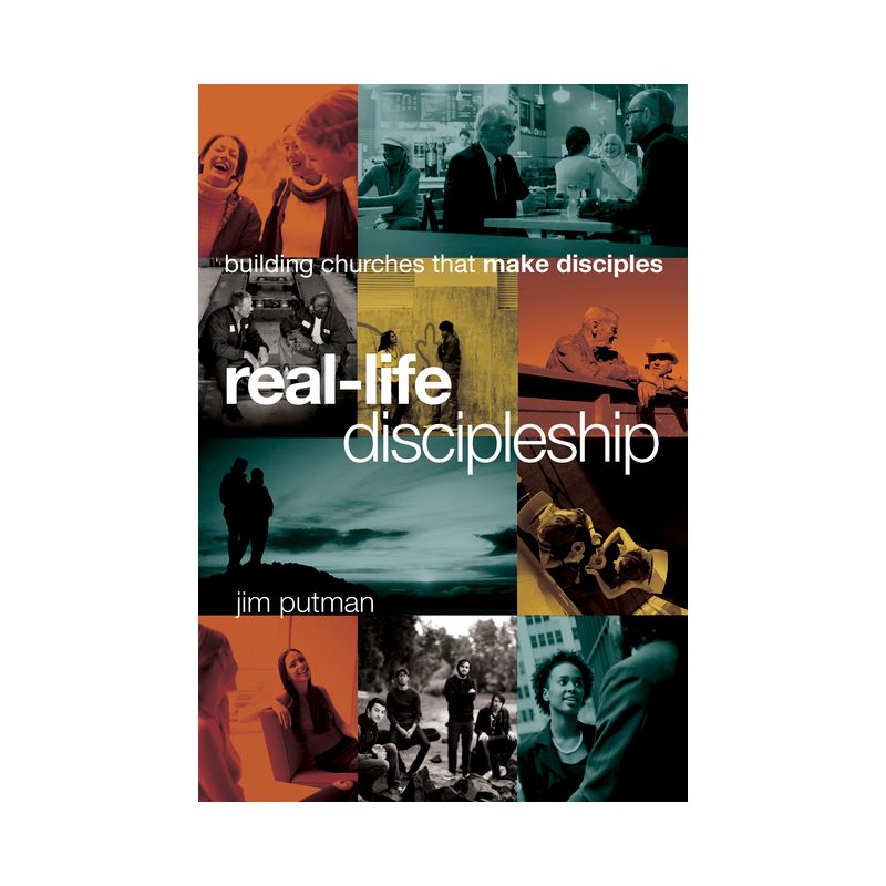 Real-Life Discipleship - by  Jim Putman (Hardcover), 1 of 2