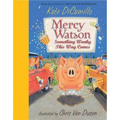 Mercy Watson: Something Wonky This Way Comes - by  Kate DiCamillo (Hardcover)