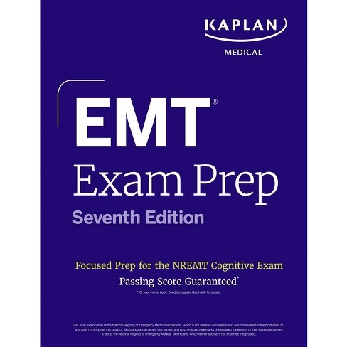 EMT Exam Prep, Seventh Edition: Focused Prep Book and Study Guide for the Nremt Cognitive Exam - (Kaplan Test Prep) 7th Edition by  Kaplan Medical - image 1 of 1