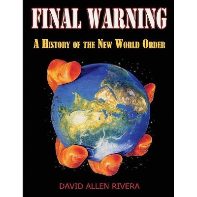 Final Warning - 3rd Edition by  David Allen Rivera (Paperback)