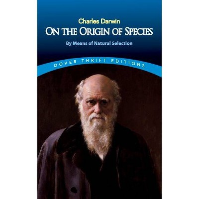 On the Origin of Species - (Dover Thrift Editions) by  Charles Darwin (Paperback)