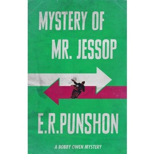 Mystery of Mr. Jessop - (Bobby Owen Mysteries) by  E R Punshon (Paperback) - 1 of 1
