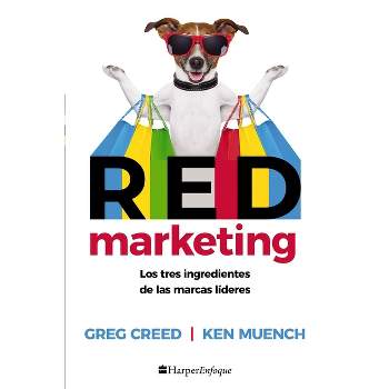 RED Marketing - by  Greg Creed & Ken Muench (Paperback)