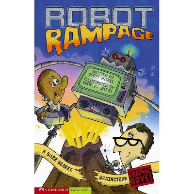Robot Rampage - (Graphic Sparks Graphic Novels (Paperback)) by  Scott Nickel (Paperback)
