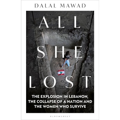 All She Lost - by Dalal Mawad