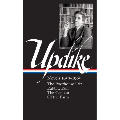 John Updike: Novels 1959-1965 (Loa #311) - (Library of America John Updike Edition) (Hardcover)