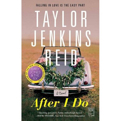 After I Do - by  Taylor Jenkins Reid (Paperback)