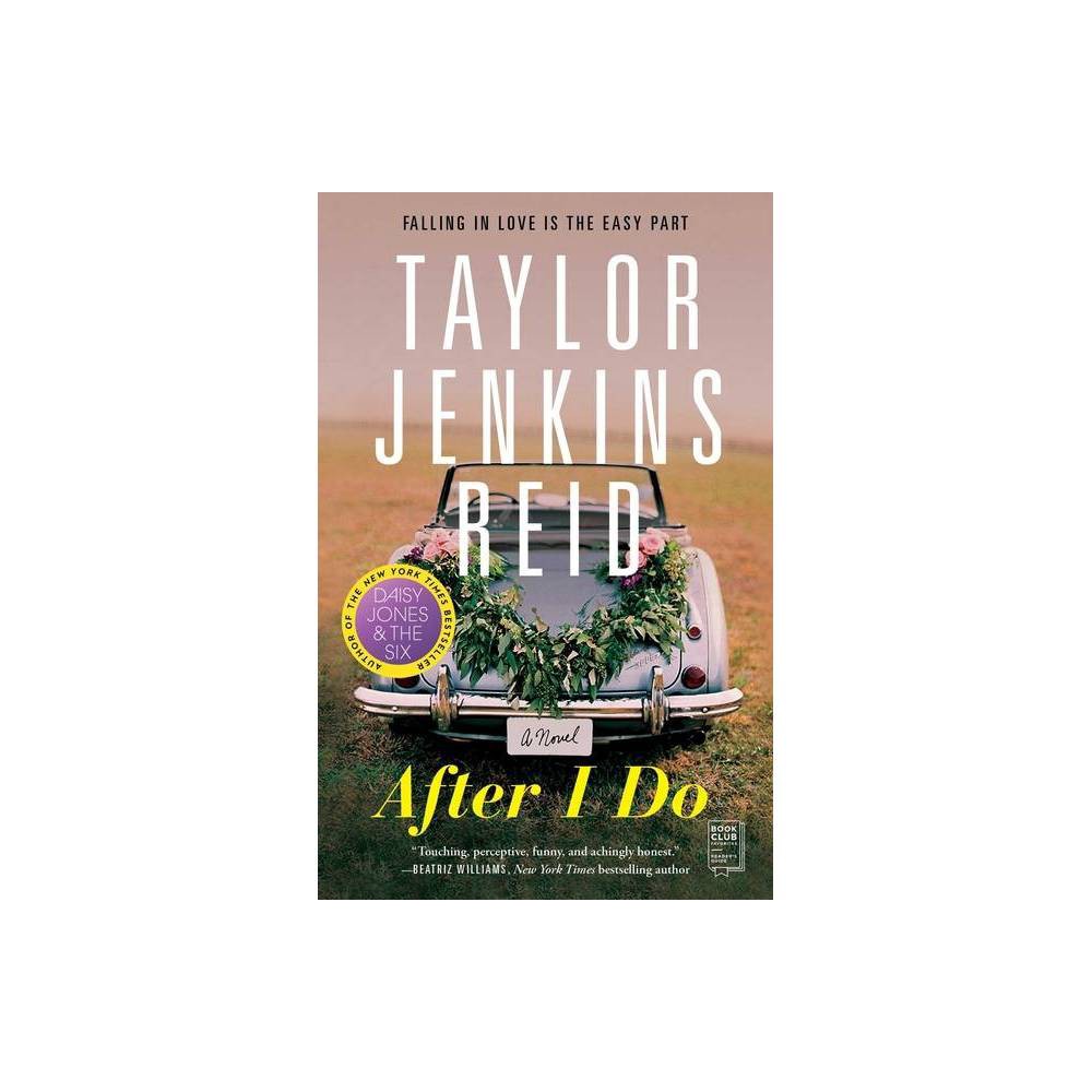ISBN 9781476712840 product image for After I Do - by Taylor Jenkins Reid (Paperback) | upcitemdb.com