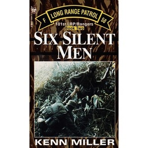 Six Silent Men, Book Two - (101st Lrp Rangers) by  Kenn Miller (Paperback) - 1 of 1