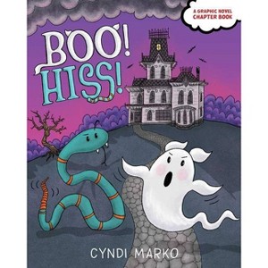 Boo! Hiss! - by  Cyndi Marko (Paperback) - 1 of 1