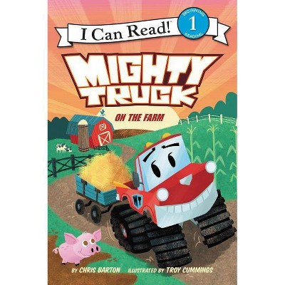 Mighty Truck on the Farm -  (I Can Read. Level 1) by Chris Barton (Paperback)