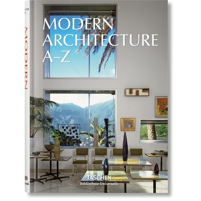 Modern Architecture A-Z - (Bibliotheca Universalis) by  Taschen (Hardcover)