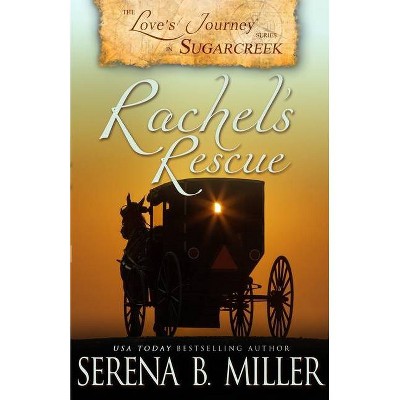 Love's Journey in Sugarcreek - by  Serena B Miller (Paperback)