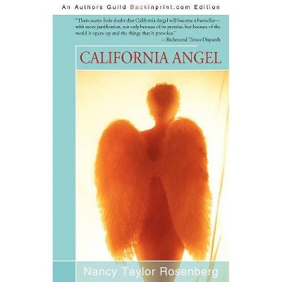 California Angel - by  Nancy Taylor Rosenberg (Paperback)