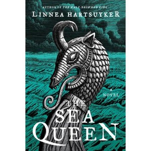 The Sea Queen - (Golden Wolf Saga) by  Linnea Hartsuyker (Paperback) - 1 of 1