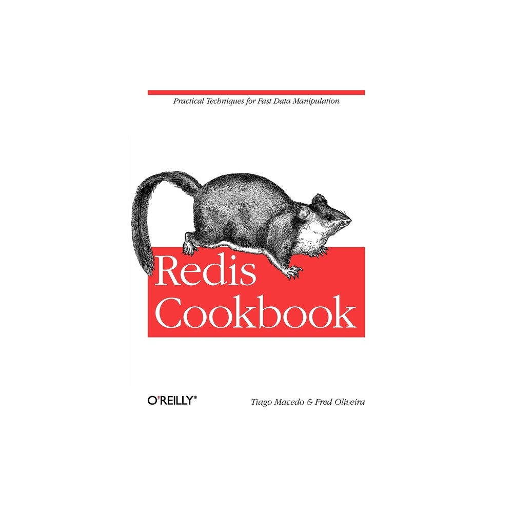 Redis Cookbook - by Tiago Macedo & Fred Oliveira (Paperback)