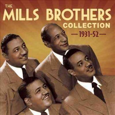 Mills Brothers - Mills Brothers Collection: 1931-1952 (CD)