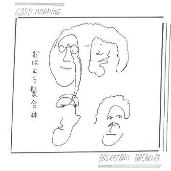Good Morning - Basketball Breakups (White) (Vinyl)