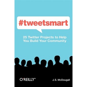 #Tweetsmart - by  J S McDougall (Paperback) - 1 of 1