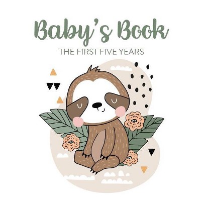 Baby's Book The First Five Years - by  Patricia Larson (Paperback)