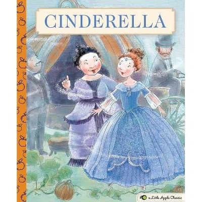 Cinderella - (Little Apple Books) by  Cider Mill Press (Hardcover)