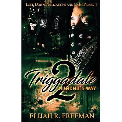 Triggadale 2 - by  Elijah R Freeman (Paperback)