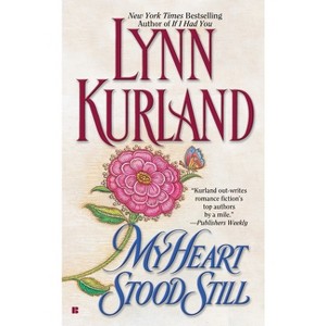 My Heart Stood Still - (MacLeod Family) by  Lynn Kurland (Paperback) - 1 of 1