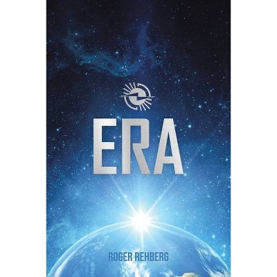 Era - by  Roger Rehberg (Paperback)