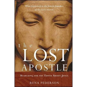 The Lost Apostle, Paperback Reprint - by  Rena Pederson - 1 of 1