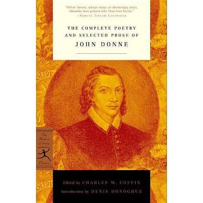 The Complete Poetry and Selected Prose of John Donne - (Modern Library Classics) (Paperback)