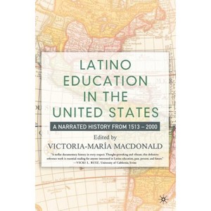 Latino Education in the United States - by V MacDonald - 1 of 1