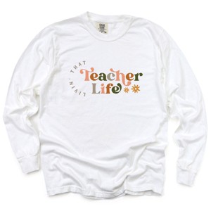 Simply Sage Market Teacher Life Colorful Garment Dyed Long Sleeve - 1 of 4