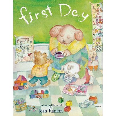 First Day - by  Joan Rankin (Paperback)