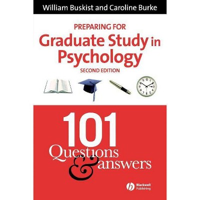 Preparing for Graduate Study in Psychology - 2nd Edition by  William Buskist & Caroline Burke (Paperback)