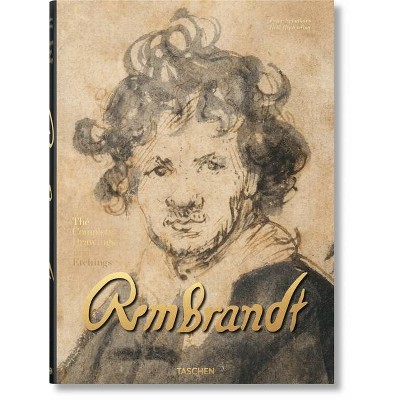 Rembrandt. the Complete Drawings and Etchings - by  Peter Schatborn & Erik Hinterding (Hardcover)