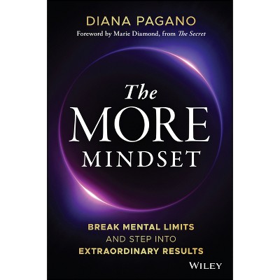 The More Mindset - by  Diana Pagano (Hardcover)