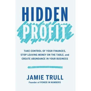 Hidden Profit - by  Jamie Trull (Hardcover) - 1 of 1