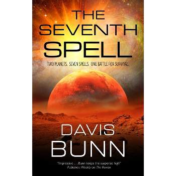 The Seventh Spell - by  Davis Bunn (Hardcover)