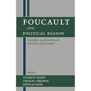 Foucault and Political Reason - 2nd Edition by  Andrew Barry (Paperback) - 1 of 1