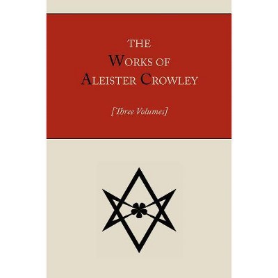 The Works of Aleister Crowley [Three volumes] - (Paperback)