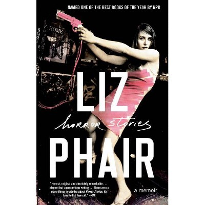 Horror Stories - by  Liz Phair (Paperback)